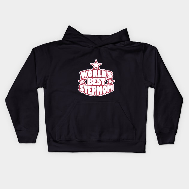 World's Best Stepmom Step Mother StepMother Kids Hoodie by LycheeDesign